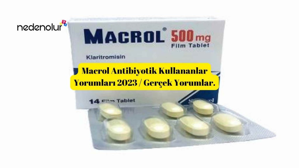 Macrol Antibiyotik Kullananlar Yorumları